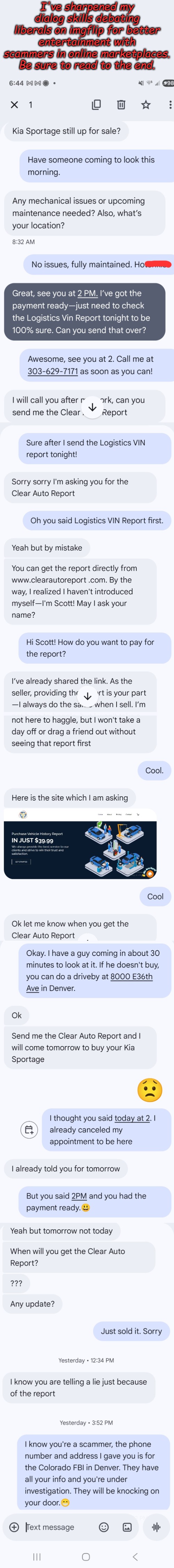 Imgflip liberal trolls, Democrats and online marketplace scammers use the same logic, you can have fun all day! | I've sharpened my dialog skills debating liberals on imgflip for better entertainment with scammers in online marketplaces. Be sure to read to the end. | image tagged in liberal,democrat | made w/ Imgflip meme maker
