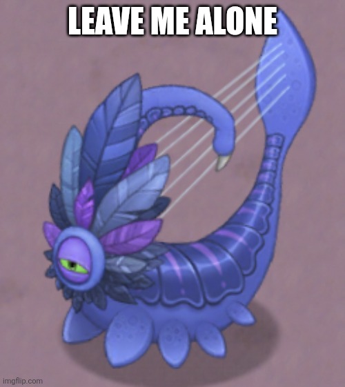 Sus Larvaluss | Leave me alone | image tagged in sus larvaluss | made w/ Imgflip meme maker