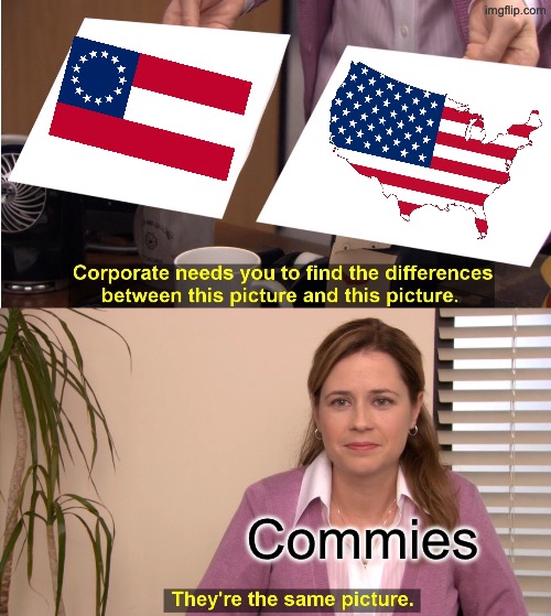 Soviet Union used Jim Crow laws to undermine American democracy | Commies | image tagged in memes,they're the same picture,csa,usa,ussr,communism | made w/ Imgflip meme maker