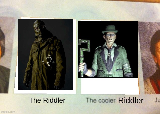 Riddler vs Riddler | Riddler; The Riddler | image tagged in daniel the cooler daniel blank | made w/ Imgflip meme maker