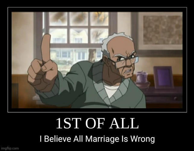 Be Free | image tagged in memes,marriage,demotivationals | made w/ Imgflip meme maker