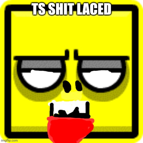 CELIOJUNIOR BECOMES OOZING OSCAR (my gd icon btw) | TS SHIT LACED | image tagged in celiojunior | made w/ Imgflip meme maker