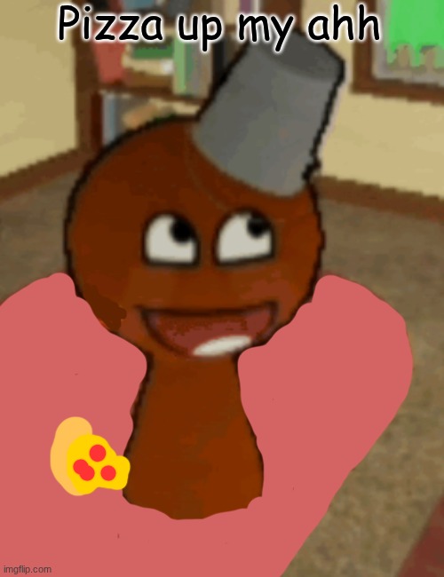 brud pizza | Pizza up my ahh | image tagged in brud pizza,remix | made w/ Imgflip meme maker