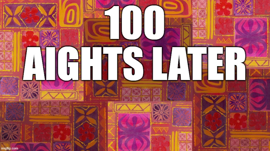 100 aights later | 100 Aights later | image tagged in one hour later blank | made w/ Imgflip meme maker