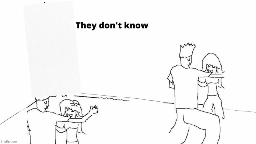 made this cuz bored | image tagged in blank wojak party | made w/ Imgflip meme maker