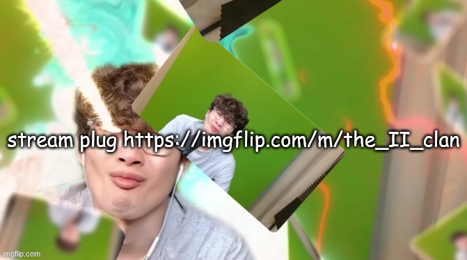 HWAK TUHA | stream plug https://imgflip.com/m/the_II_clan | image tagged in hwak tuha | made w/ Imgflip meme maker