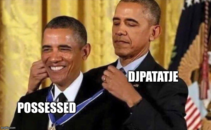 obama medal | djpatatje; possessed | image tagged in obama medal | made w/ Imgflip meme maker