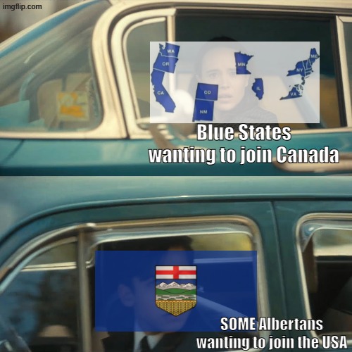 wanting to swap | Blue States wanting to join Canada; SOME Albertans wanting to join the USA | image tagged in umbrella academy meme | made w/ Imgflip meme maker