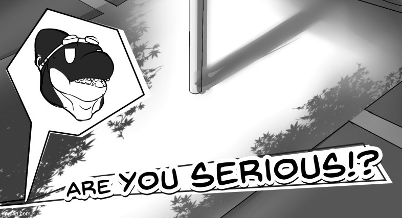 Are you serious!? | image tagged in are you serious | made w/ Imgflip meme maker