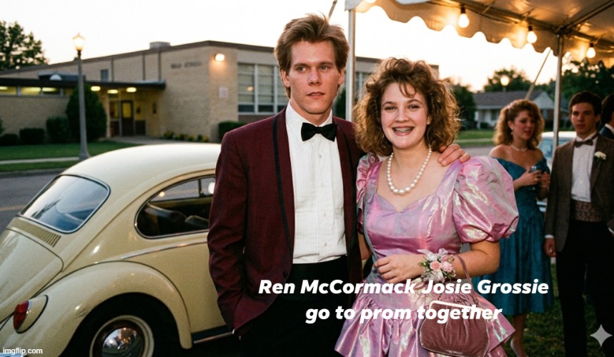 Ren McCormack Josie Grossie go to prom together | image tagged in footloose,never been kissed,ren mccormack,josie grossie,prom,funny | made w/ Imgflip meme maker