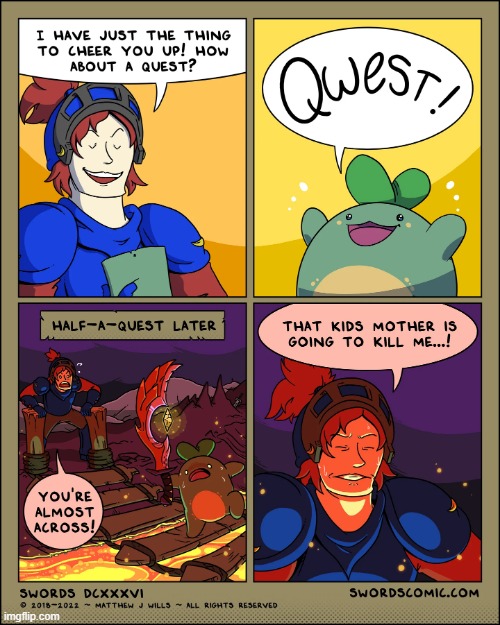 A [very dangerous] quest from the Good Knight! | image tagged in swords,good,knight,sprout,quest,dangerous | made w/ Imgflip meme maker