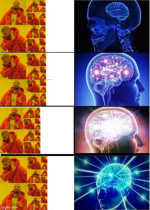 i worked hard on this and now im confused | image tagged in memes,expanding brain,funny,confusing,drake hotline bling,drake hotline bling reversed | made w/ Imgflip meme maker
