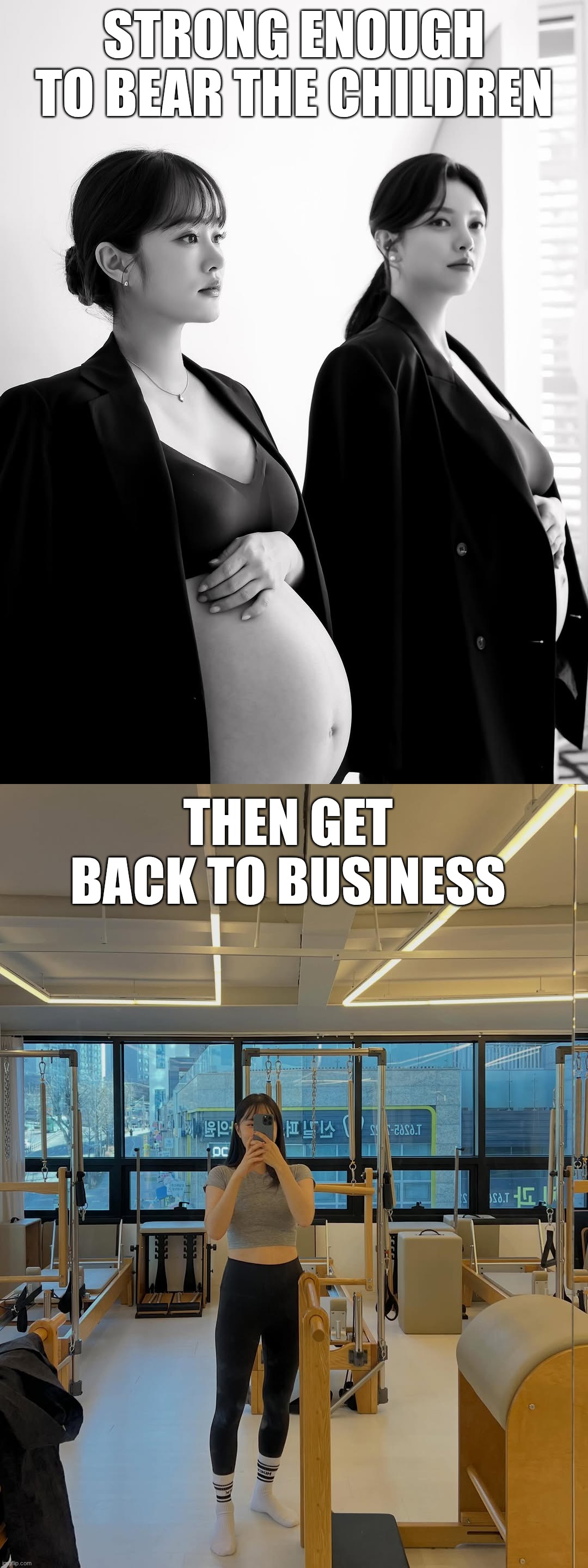 korean women know how to bounce back after pregnancy | strong enough to bear the children; then get back to business | image tagged in pregnant,big belly,exercise,korean,south korea | made w/ Imgflip meme maker