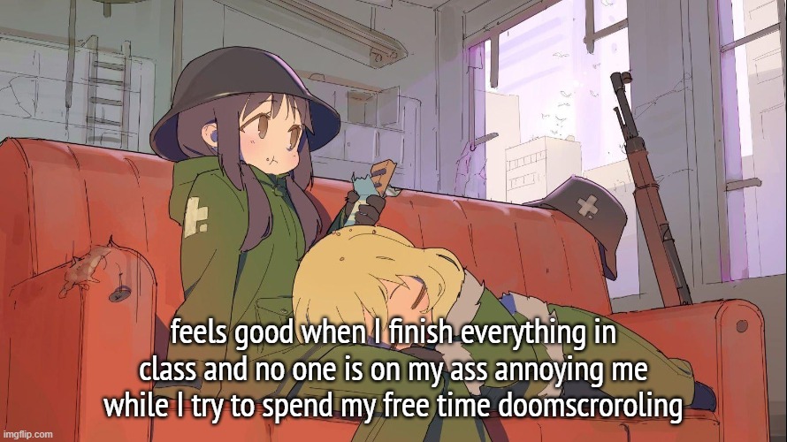 yuuri sleeping on chito's lap | feels good when I finish everything in class and no one is on my ass annoying me while I try to spend my free time doomscroroling | image tagged in yuuri sleeping on chito's lap | made w/ Imgflip meme maker