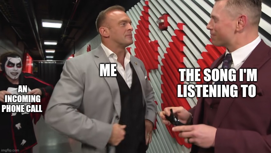 Unskippable cutscene triggered | Me; The song I'm listening to; An incoming phone call | image tagged in lurking danhausen,danhausen,wwe,smackdown | made w/ Imgflip meme maker