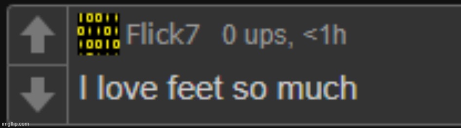 flick7 i love feet so much | image tagged in flick7 i love feet so much | made w/ Imgflip meme maker