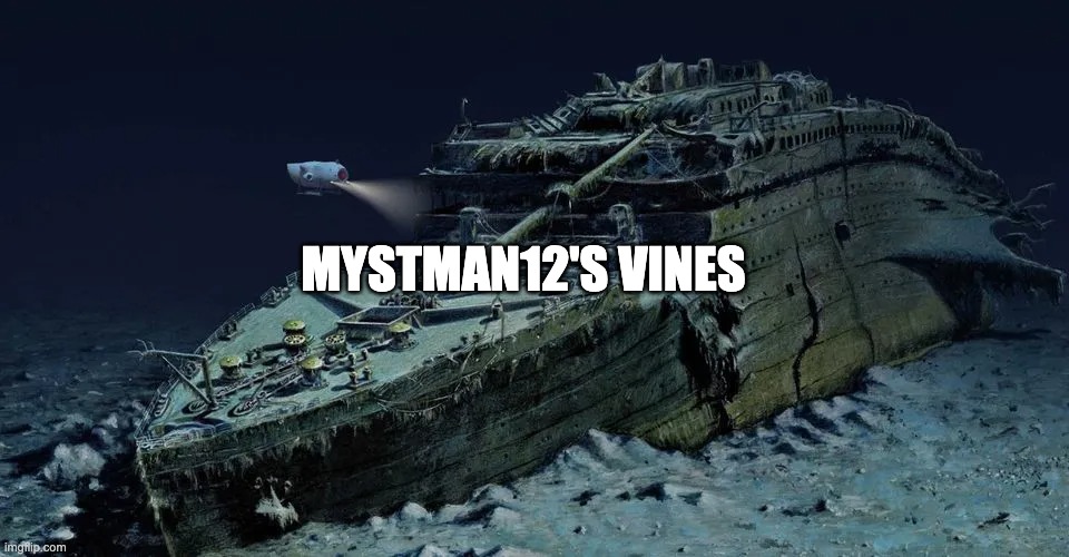 mystman12's vines | made w/ Imgflip meme maker