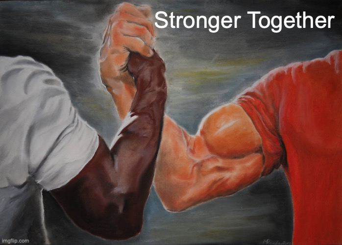NikkiStaub_PowerMeme.png | Stronger Together | image tagged in memes,epic handshake | made w/ Imgflip meme maker