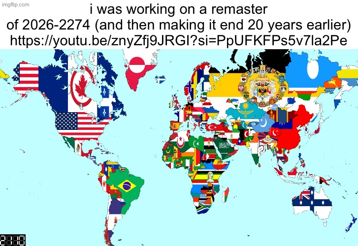 image shown was how far i got to btw | i was working on a remaster of 2026-2274 (and then making it end 20 years earlier)

https://youtu.be/znyZfj9JRGI?si=PpUFKFPs5v7la2Pe | made w/ Imgflip meme maker