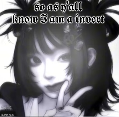 𝖘𝖔 𝖆𝖘 𝖞'𝖆𝖑𝖑 𝖐𝖓𝖔𝖜 𝕴 𝖆𝖒 𝖆 𝖎𝖓𝖛𝖊𝖗𝖙 | image tagged in disaster girl | made w/ Imgflip meme maker