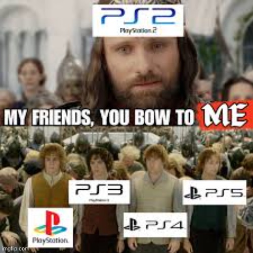 PS2 is the GOAT | made w/ Imgflip meme maker