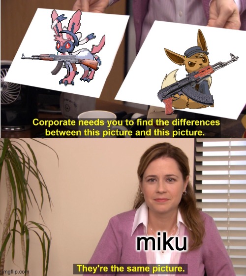 They're The Same Picture Meme | miku | image tagged in memes,they're the same picture | made w/ Imgflip meme maker