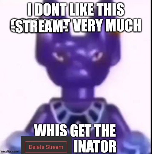 Eh the worst thing that can happen is getting ban from this stream | -Stream- | image tagged in lego beerus minifig | made w/ Imgflip meme maker