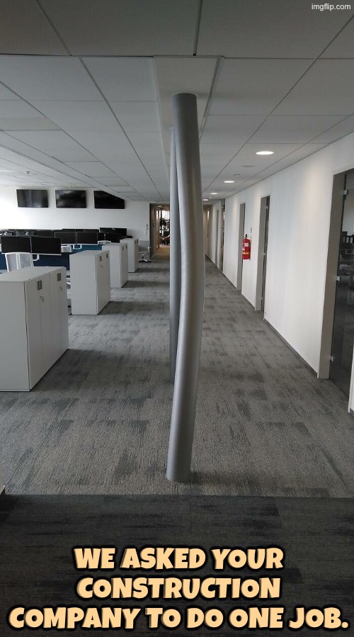 That Pole's Bent | We asked your construction company to do one job. | image tagged in you had one job,bad construction week,epic fail,pole,duhhh dumbass,do you are have stupid | made w/ Imgflip meme maker