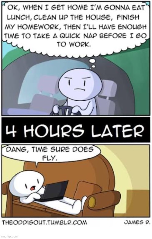 The Odd 1s Out | image tagged in comics,the odd 1s out,productivity,plans,internet,time flies | made w/ Imgflip meme maker