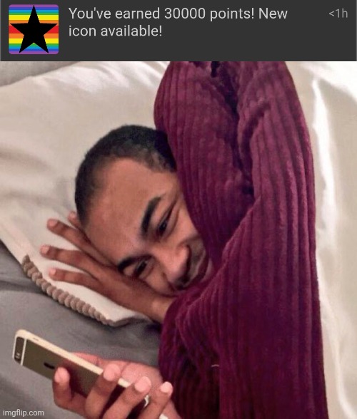 I doubt anyone cares since this took me less than a month, but I'm happy | image tagged in happy in bed,icon,points | made w/ Imgflip meme maker
