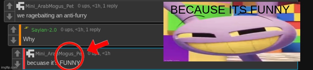 because its funny | made w/ Imgflip meme maker