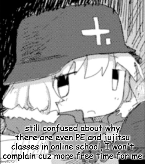 yuuri looking at the side or idk | still confused about why there are even PE and jujitsu classes in online school, I won't complain cuz more free time for me | image tagged in yuuri looking at the side or idk | made w/ Imgflip meme maker