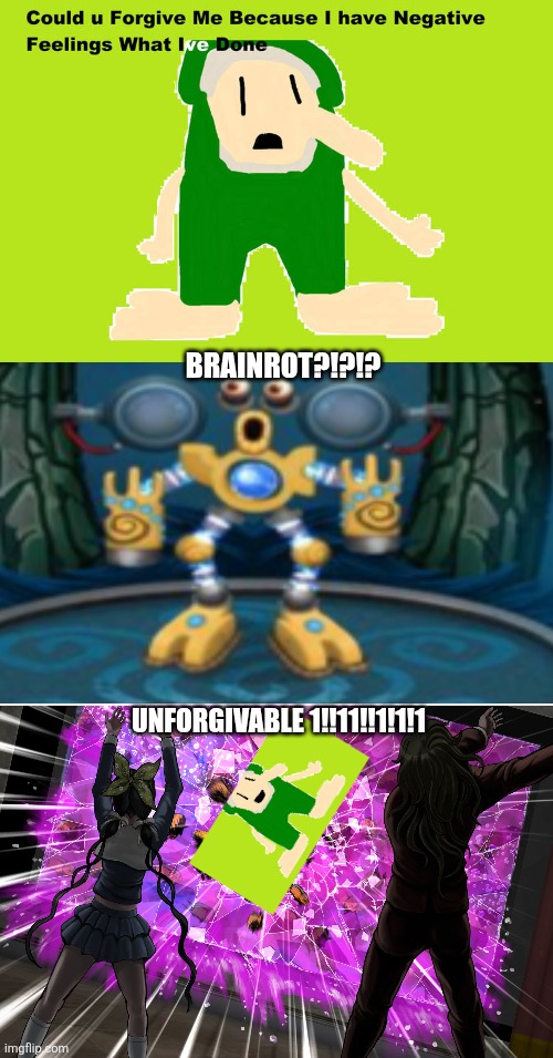 UNFORGIVABLE | BRAINROT?!?!? Unforgivable 1!!11!!1!1!1 | image tagged in ruin this fill in meme 503 | made w/ Imgflip meme maker