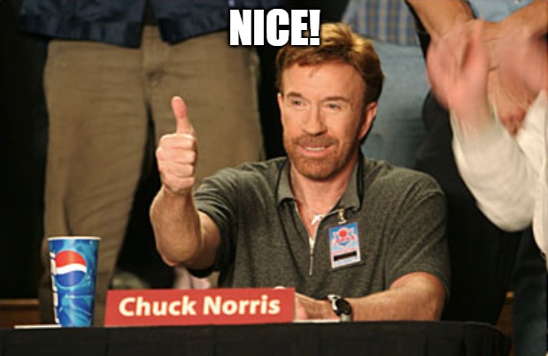 Chuck Norris Approves Meme | Nice! | image tagged in memes,chuck norris approves,chuck norris | made w/ Imgflip meme maker