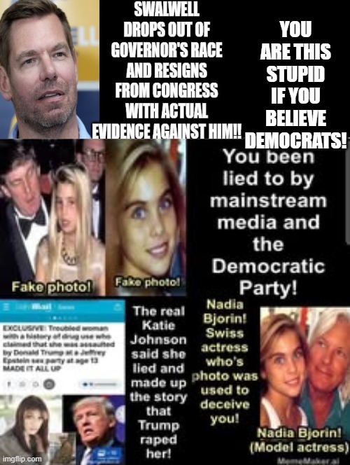 How stupid are liberals, mainstream media and democrats? This STUPID! | You are this stupid if you believe Democrats! | image tagged in stupid liberals,sam elliott special kind of stupid | made w/ Imgflip meme maker