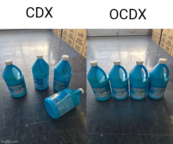 I'm at work rn and had this terrible meme idea | OCDX; CDX | image tagged in cdx,puns,ocd,chemicals,pool,bottle | made w/ Imgflip meme maker