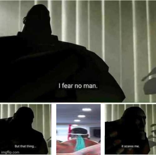 What's that smell of oil in the air? | image tagged in i fear no man | made w/ Imgflip meme maker