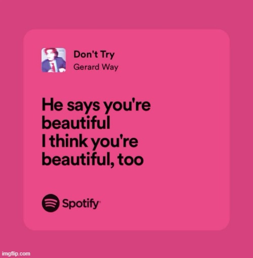 gerard after making the best solo album to ever exist (proven fact, trust) | made w/ Imgflip meme maker