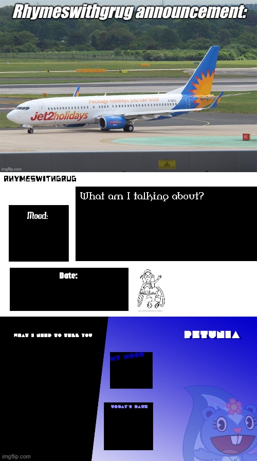 Re-history time ? | image tagged in rhymeswithgrug announcement temp,rhymeswithgrug announcement template new,petunia announcement template | made w/ Imgflip meme maker