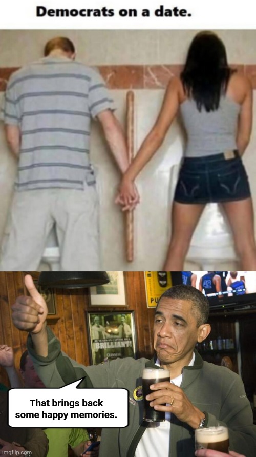 Happy Memories for Dingle Barry | That brings back some happy memories. | image tagged in img4-28 png,not bad,closeted gay,obama beer | made w/ Imgflip meme maker