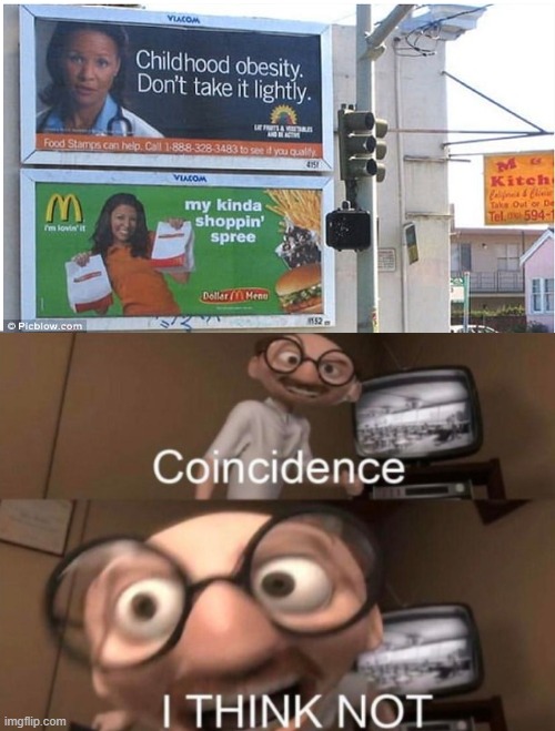 They're right next to each other | image tagged in coincidence i think not | made w/ Imgflip meme maker