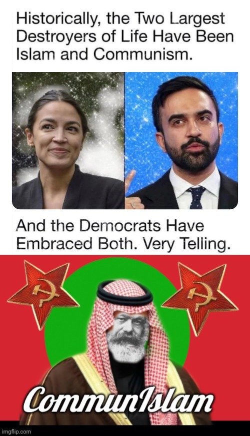CommunIslam incarnate | image tagged in 7791db08499080a486adecac97452088_768x0 jpeg,communislam header,crazy aoc | made w/ Imgflip meme maker