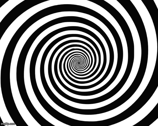Hypnosis Meme | image tagged in hypnosis meme | made w/ Imgflip meme maker