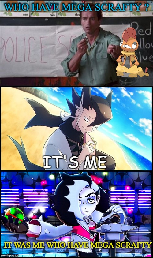who have mega scrafty ? | who have mega scrafty ? it's me; it was me who have mega scrafty | image tagged in who is your daddy,pokemon,pokemon memes,pokemon legends za,videogames,scrafty | made w/ Imgflip meme maker