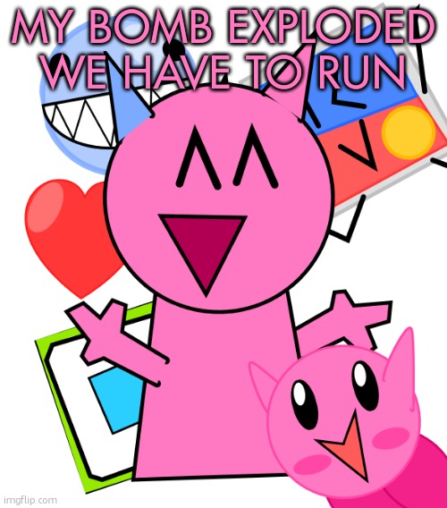 epstein stole my little girl so i got to his island with an ender pearl then trump deported her so i will call him the n word | MY BOMB EXPLODED WE HAVE TO RUN | image tagged in vroby temp | made w/ Imgflip meme maker