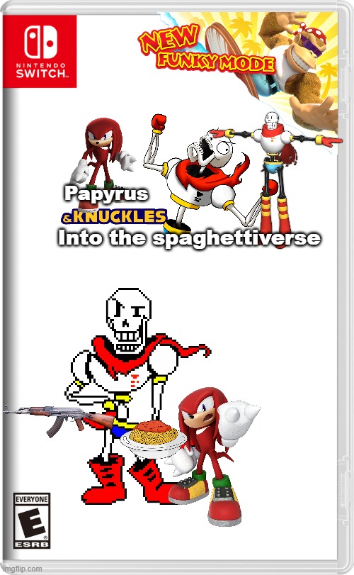 Papyrus (& Knuckles) into the Spaghettiverse. New Funky Mode DLC only $99.99 | Papyrus; Into the spaghettiverse | image tagged in nintendo switch | made w/ Imgflip meme maker