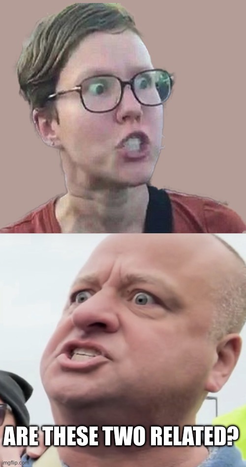 Minnesota Angry Man | Are these two related? | image tagged in minnesota angry man | made w/ Imgflip meme maker