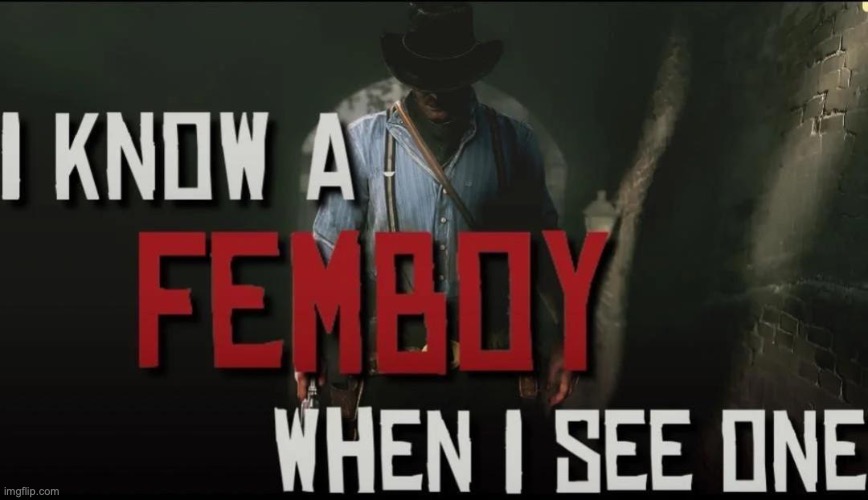 image tagged in i know a femboy when i see one | made w/ Imgflip meme maker