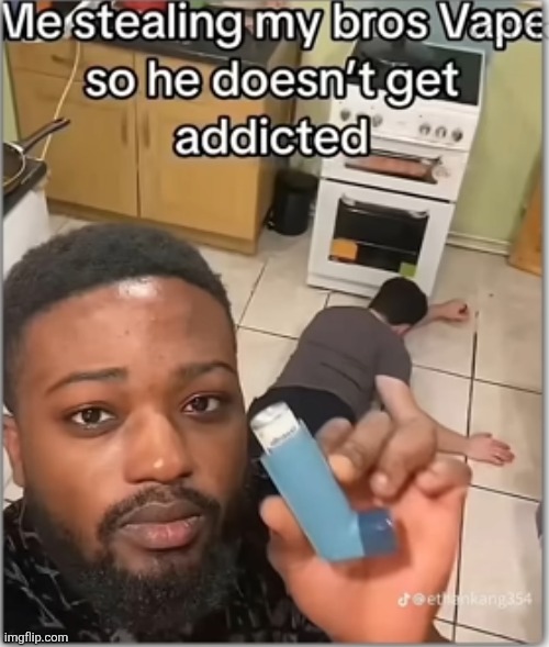 image tagged in inhaler,vape,dark humor,asthma,addiction,memes | made w/ Imgflip meme maker