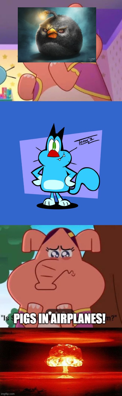 Pigs in Airplanes | Pigs in Airplanes! | image tagged in this is not a fancy 5050 heroes episode,atomic bomb | made w/ Imgflip meme maker